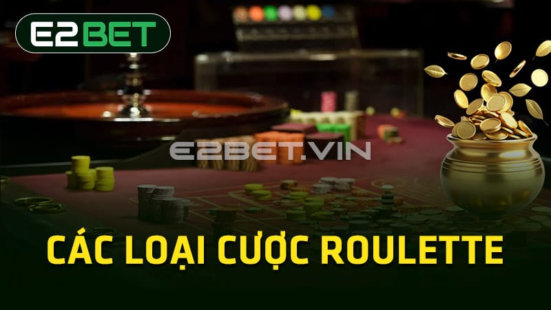 Các loại cược Roulette