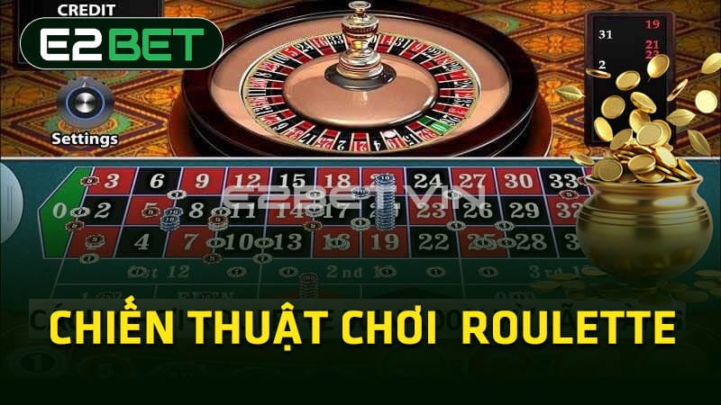 Chiến thuật chơi Roulette