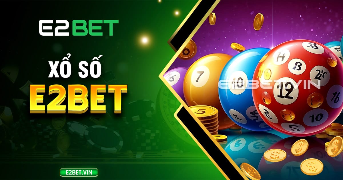 Xổ số E2BET